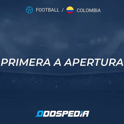 colombia primera a apertura results